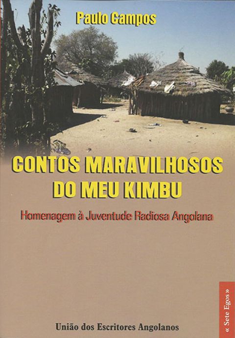 Contos Maravilhosos do Meu Kimbu (Homenagem à Juventude Radiosa Angolana)